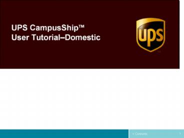 UPS CampusShipTM  User How-To Tutorial