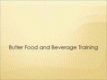 Butler Food and Beverage Training