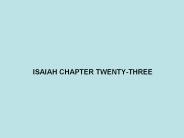 ISAIAH CHAPTER TWENTY-THREE
