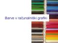 Barve v racunalni PowerPoint PPT Presentation