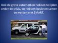 Ook de grote automerken hebben te lijden onder de crisis, en hebben besloten samen te werken met SMART. PowerPoint PPT Presentation