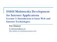 IS1811 Multimedia Development for Internet Applications Lecture 3: Introduction to basic Web and Internet Technologies PowerPoint PPT Presentation