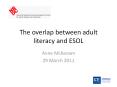 The overlap between adult literacy and ESOL PowerPoint PPT Presentation