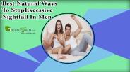 Best Natural Ways To Stop Excessive Nightfall In Men