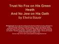 Trust No Fox on His Green Heath And No Jew on His Oath by Elwira Bauer PowerPoint PPT Presentation