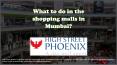 What to do in the shopping malls in Mumbai? PowerPoint PPT Presentation