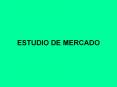 ESTUDIO DE MERCADO PowerPoint PPT Presentation