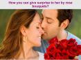 How you can give surprise to her by rose bouquets PowerPoint PPT Presentation