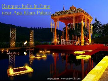Banquet halls in Pune near Aga Khan Palace