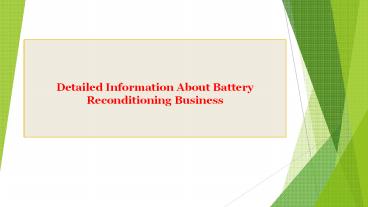 Detailed Information About Battery Reconditioning Business