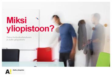 Miksi yliopistoon?