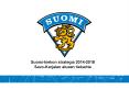 Suomi-kiekon strategia 2014-2018 Savo-Karjalan alueen tiekartta PowerPoint PPT Presentation