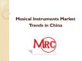 Musical Instruments Market Trends in China PowerPoint PPT Presentation