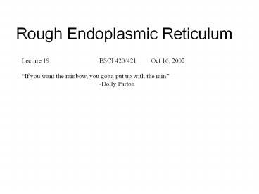 Rough%20Endoplasmic%20Reticulum