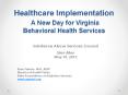 Healthcare Implementation A New Day for Virginia Behavioral Health Services PowerPoint PPT Presentation