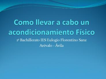 Como llevar a cabo un acondicionamiento F