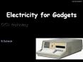 Electricity for Gadgets PowerPoint PPT Presentation