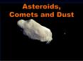 Asteroids, Comets and Dust PowerPoint PPT Presentation