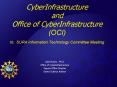 CyberInfrastructure and Office of CyberInfrastructure (OCI) to: SURA Information Technology Committee Meeting PowerPoint PPT Presentation