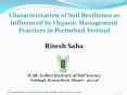 Characterization of Soil Resilience as influenced by Organic Management Practices in Perturbed Vertisol PowerPoint PPT Presentation