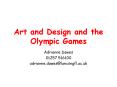 Art and Design and the Olympic Games PowerPoint PPT Presentation