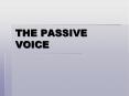 THE PASSIVE VOICE PowerPoint PPT Presentation