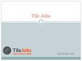 Tile Jobs - Tile Installation Jobs (1) PowerPoint PPT Presentation