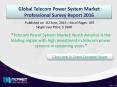 Telecom Power System Market: telecom power systems are expected to witness high demand in upcoming years. PowerPoint PPT Presentation