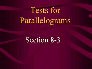 Tests for Parallelograms