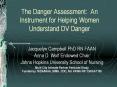 The Danger Assessment: An Instrument for Helping Women Understand DV Danger PowerPoint PPT Presentation