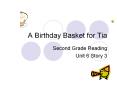 A%20Birthday%20Basket%20for%20Tia PowerPoint PPT Presentation