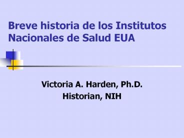 Breve historia de los Institutos Nacionales de Salud EUA