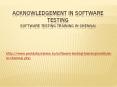 acknowledgement in software testing training PowerPoint PPT Presentation