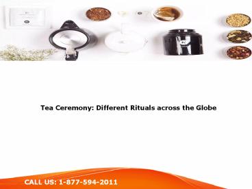 Tea Ceremony: Different Rituals across the Globe