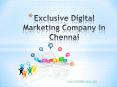 Exclusive Digital Marketing Company in Chennai (2) PowerPoint PPT Presentation