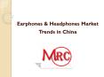Earphones & Headphones Market Trends in China PowerPoint PPT Presentation