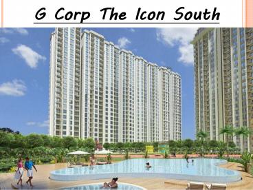 G Corp The Icon South