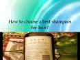 How to choose a best shampoos  for hair? PowerPoint PPT Presentation