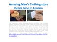 Amazing Men's Clothing store Derek Rose In London PowerPoint PPT Presentation