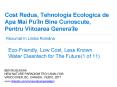 Cost Redus, Tehnologia Ecologica de Apă Mai Puțin Bine Cunoscute, Pentru Viitoarea Generație (Rezumat în Limba Română)  / Eco-Friendly, Low Cost, Less Known Water .. PowerPoint PPT Presentation
