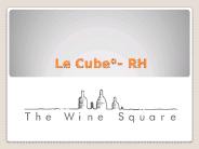 Le Cube°- RH