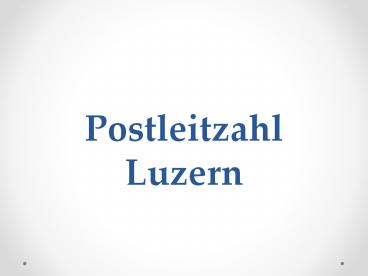 Postleitzahl Luzern