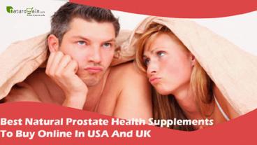 Best Natural Prostate Health Supplements To Buy Online In USA And UK