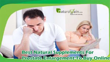 Best Natural Supplements For Prostate Enlargement To Buy Online