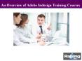 An Overview of Adobe Indesign Training Courses PowerPoint PPT Presentation