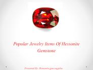 Popular Jewelry Items Of Hessonite Gemstone