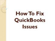 How To Fix QuickBooks Issues