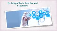 Dr Joseph Tuvia Practice and Experience