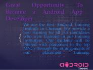 Opportunity to learn Android Training