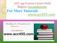 ACC 455 Course Career Path Begine acc455dotcom
